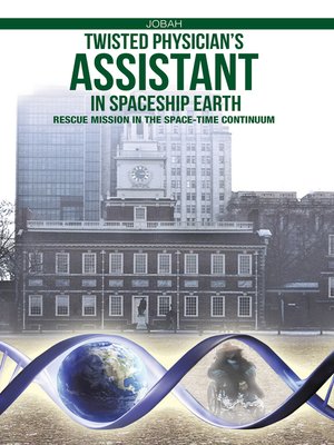 cover image of Twisted Physician'S Assistant in Spaceship Earth